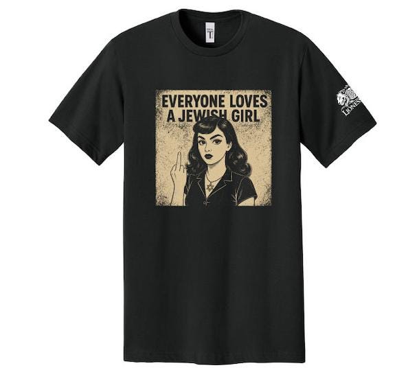 Everyone Loves a Jewish Girl - Unisex Shirt (in Black & Vintage Grey)